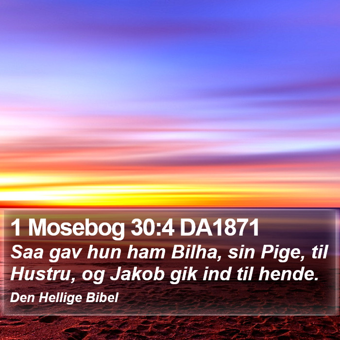 1 Mosebog 30:4 DA1871 Bible Study