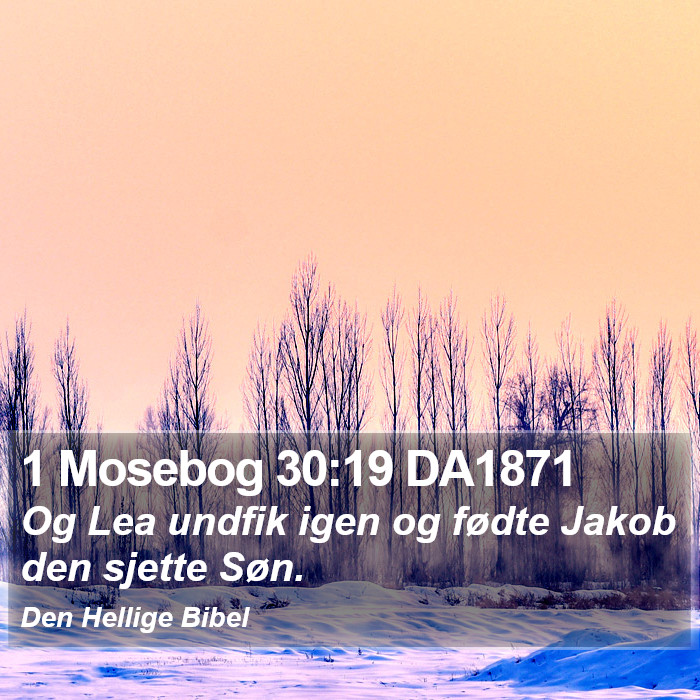 1 Mosebog 30:19 DA1871 Bible Study