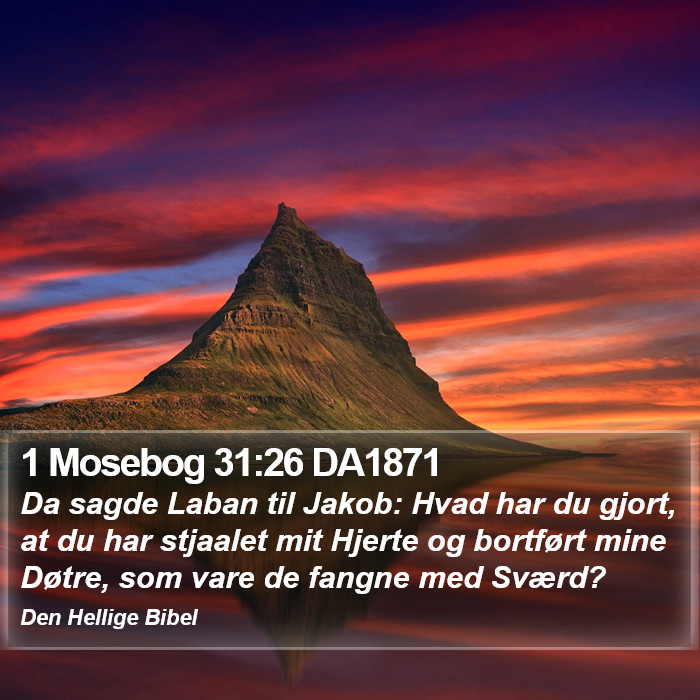 1 Mosebog 31:26 DA1871 Bible Study