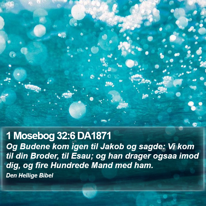 1 Mosebog 32:6 DA1871 Bible Study