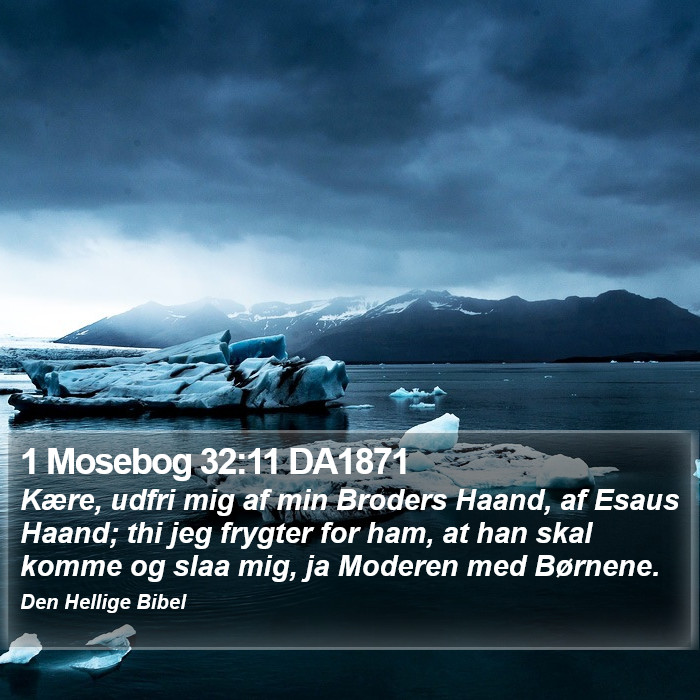 1 Mosebog 32:11 DA1871 Bible Study