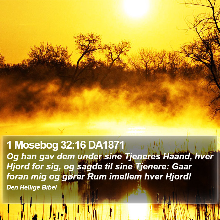 1 Mosebog 32:16 DA1871 Bible Study