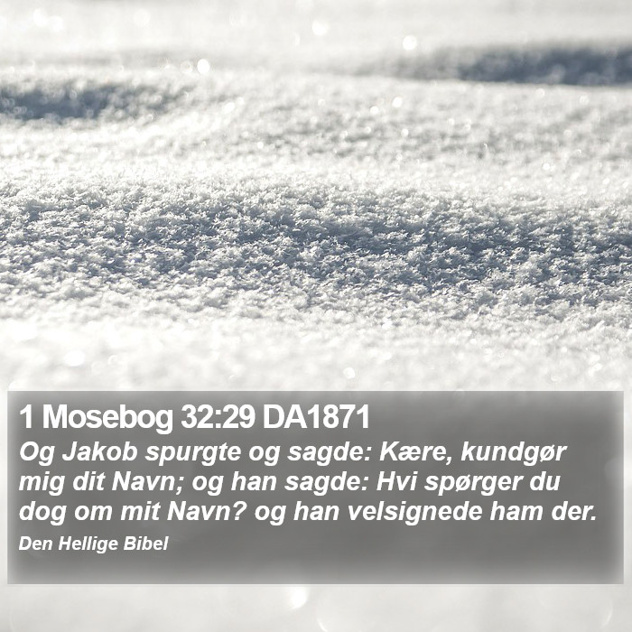 1 Mosebog 32:29 DA1871 Bible Study