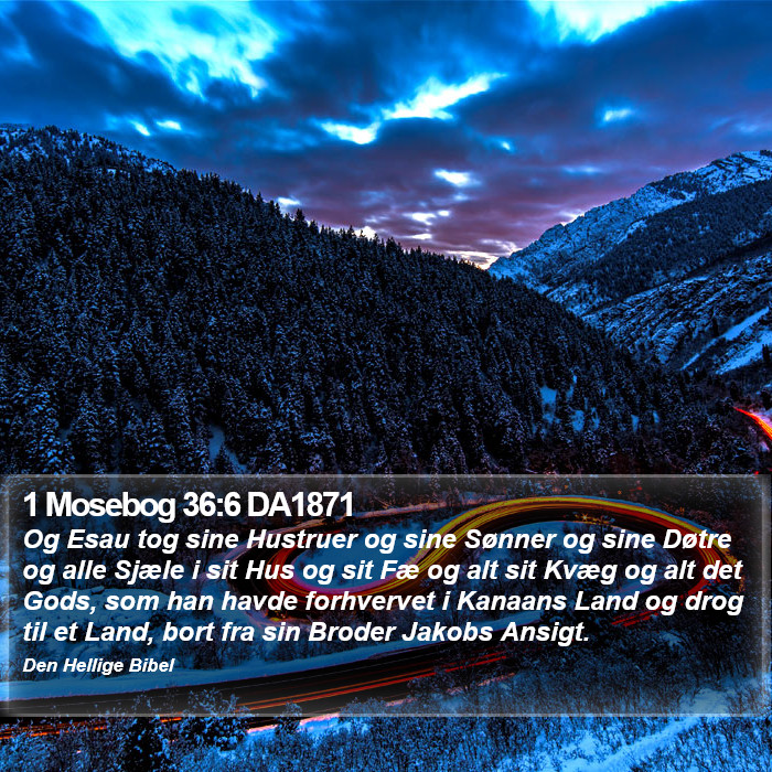 1 Mosebog 36:6 DA1871 Bible Study