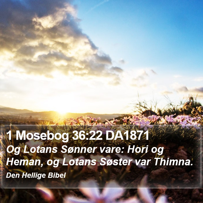 1 Mosebog 36:22 DA1871 Bible Study