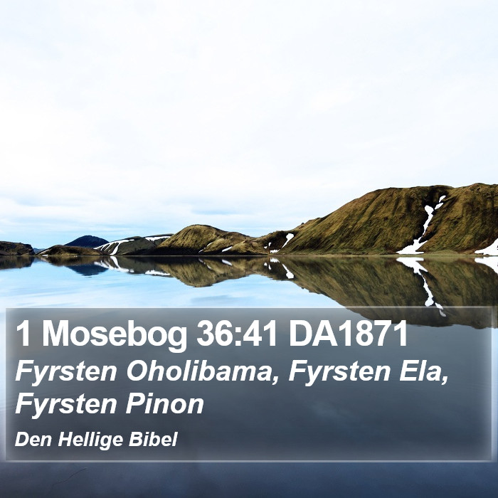 1 Mosebog 36:41 DA1871 Bible Study