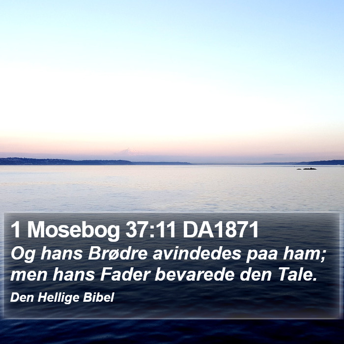 1 Mosebog 37:11 DA1871 Bible Study