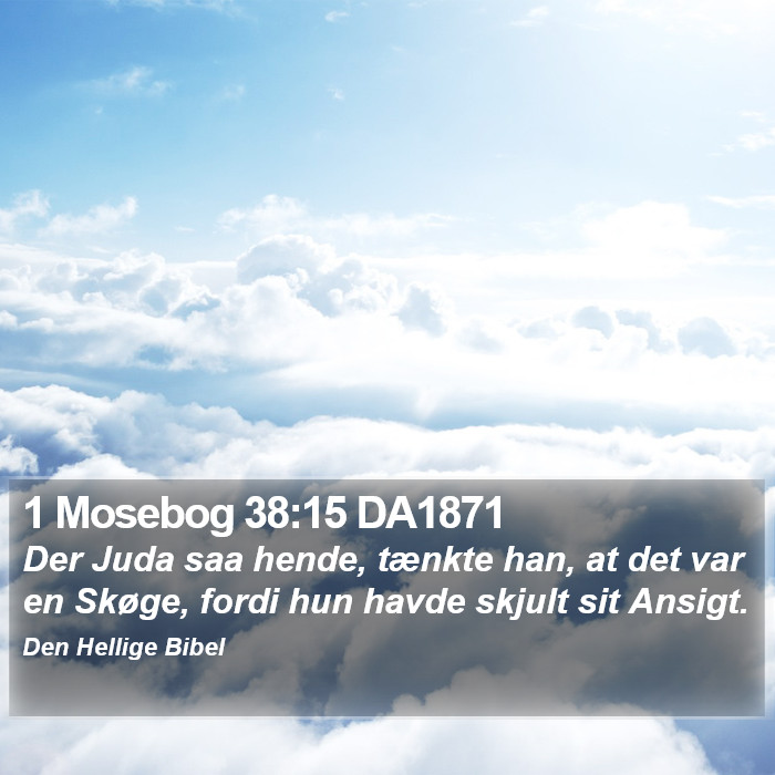 1 Mosebog 38:15 DA1871 Bible Study