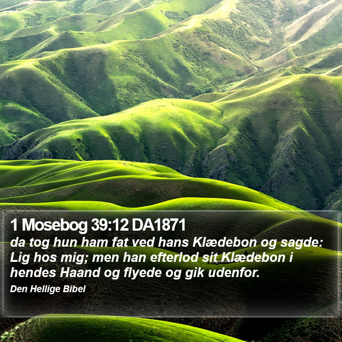 1 Mosebog 39:12 DA1871 Bible Study