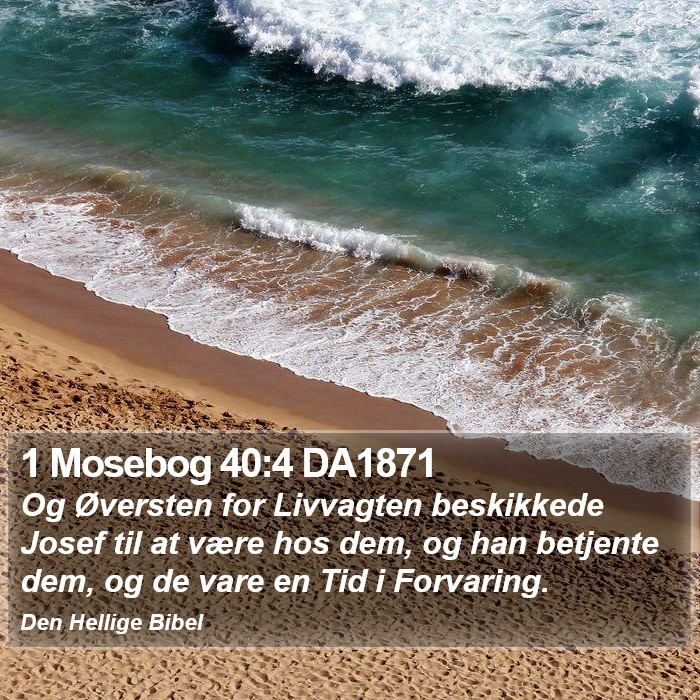 1 Mosebog 40:4 DA1871 Bible Study