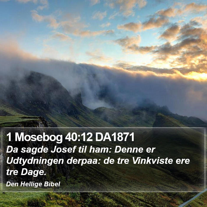 1 Mosebog 40:12 DA1871 Bible Study