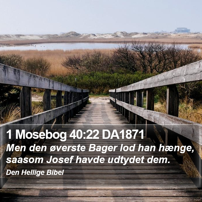 1 Mosebog 40:22 DA1871 Bible Study
