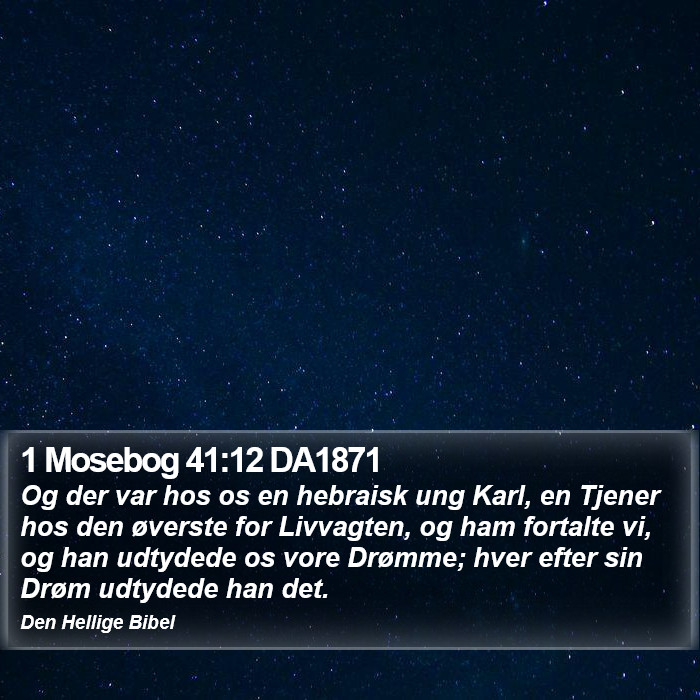 1 Mosebog 41:12 DA1871 Bible Study