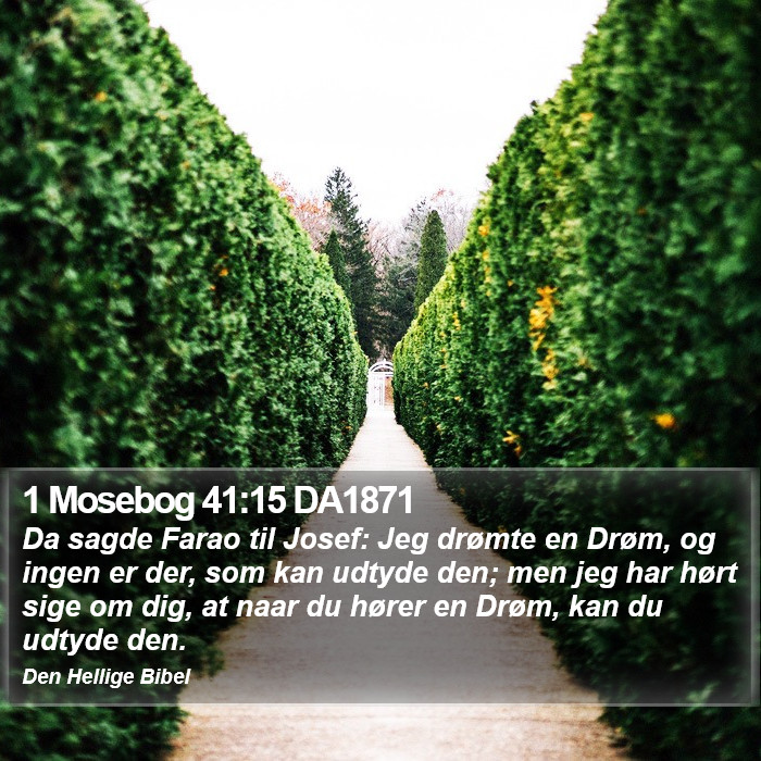 1 Mosebog 41:15 DA1871 Bible Study