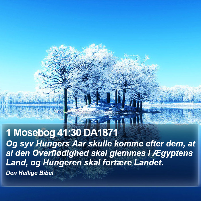 1 Mosebog 41:30 DA1871 Bible Study