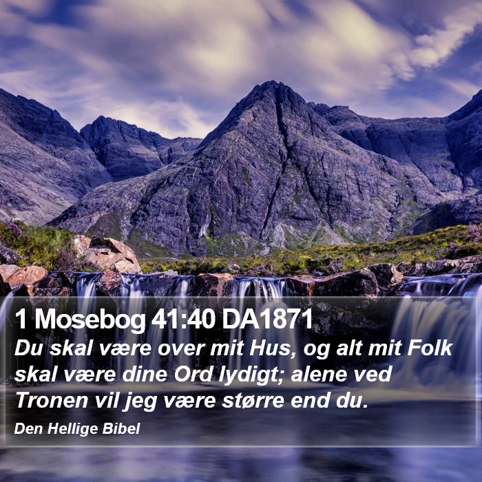 1 Mosebog 41:40 DA1871 Bible Study