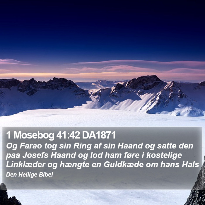 1 Mosebog 41:42 DA1871 Bible Study