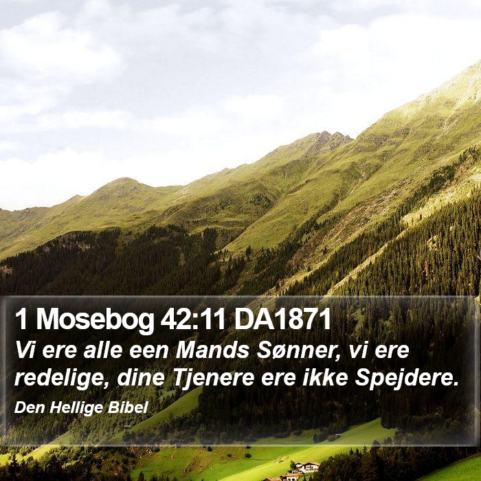 1 Mosebog 42:11 DA1871 Bible Study