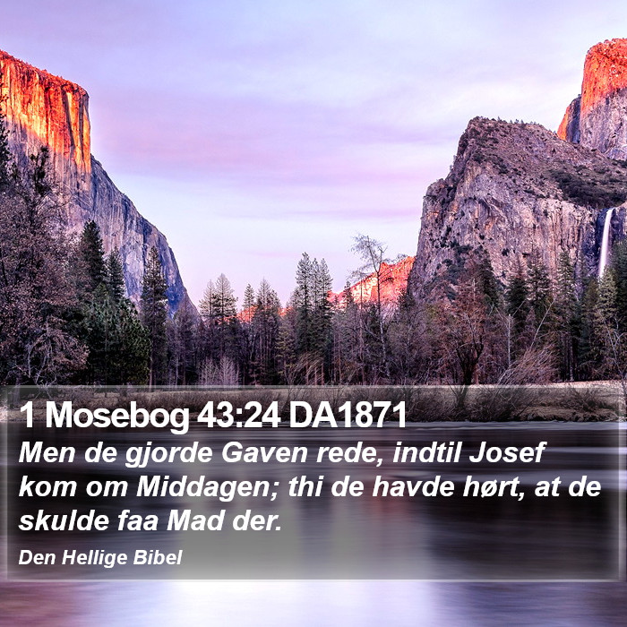 1 Mosebog 43:24 DA1871 Bible Study