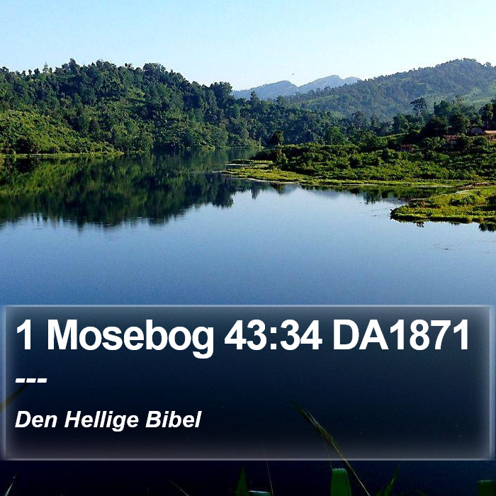 1 Mosebog 43:34 DA1871 Bible Study