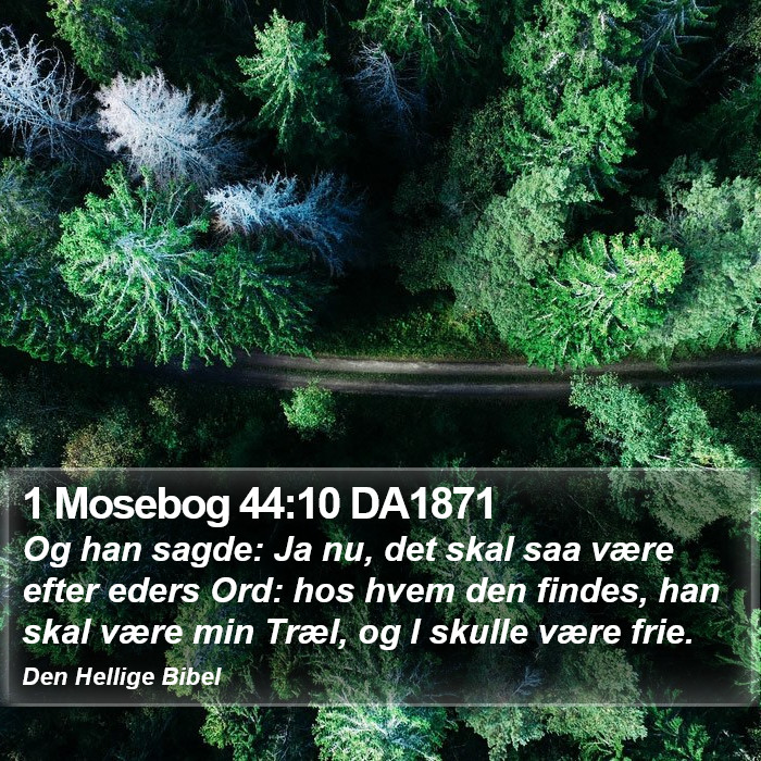 1 Mosebog 44:10 DA1871 Bible Study