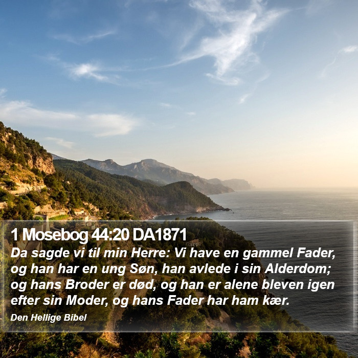 1 Mosebog 44:20 DA1871 Bible Study