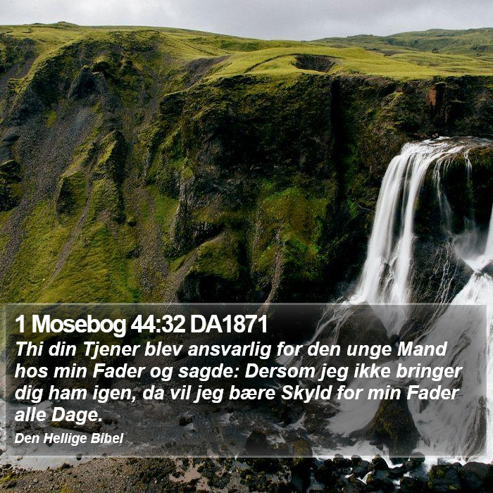 1 Mosebog 44:32 DA1871 Bible Study