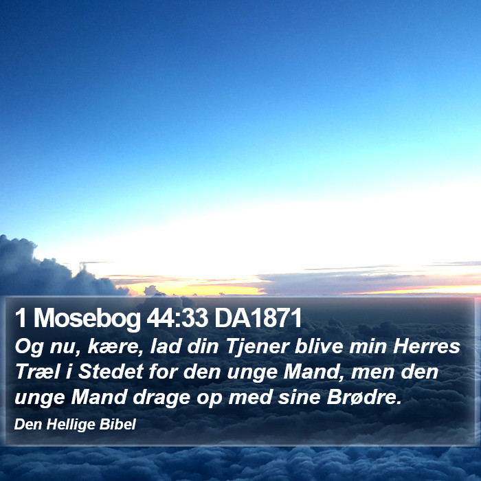 1 Mosebog 44:33 DA1871 Bible Study