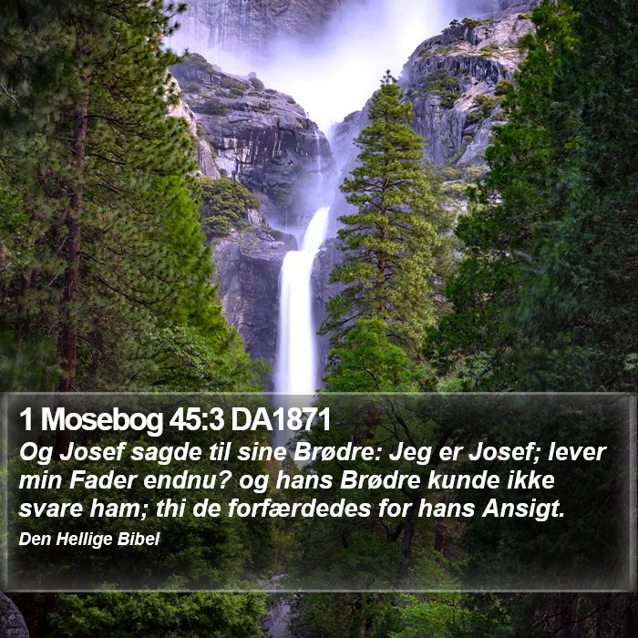 1 Mosebog 45:3 DA1871 Bible Study