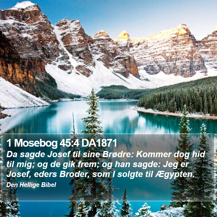 1 Mosebog 45:4 DA1871 Bible Study