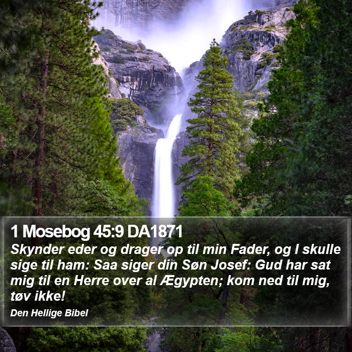 1 Mosebog 45:9 DA1871 Bible Study