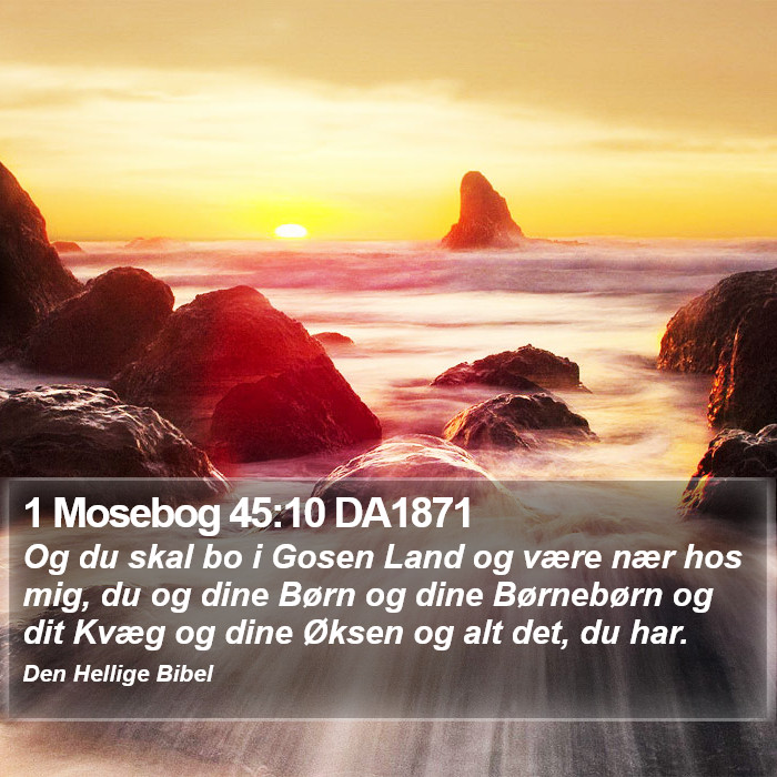 1 Mosebog 45:10 DA1871 Bible Study