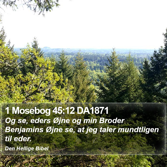 1 Mosebog 45:12 DA1871 Bible Study