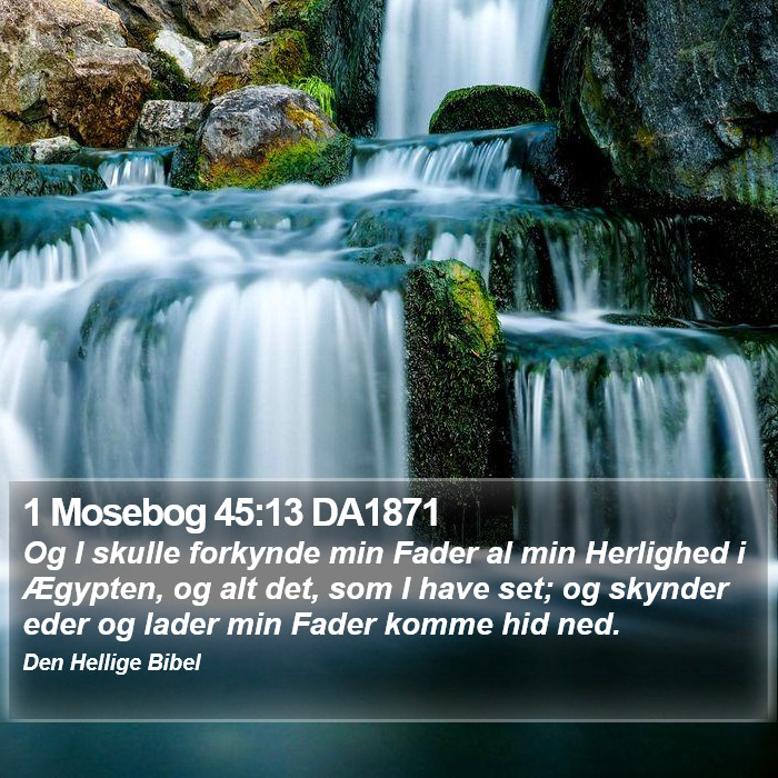 1 Mosebog 45:13 DA1871 Bible Study