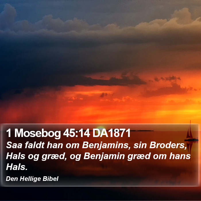 1 Mosebog 45:14 DA1871 Bible Study