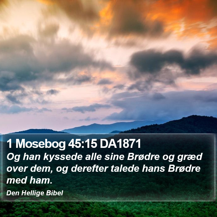 1 Mosebog 45:15 DA1871 Bible Study