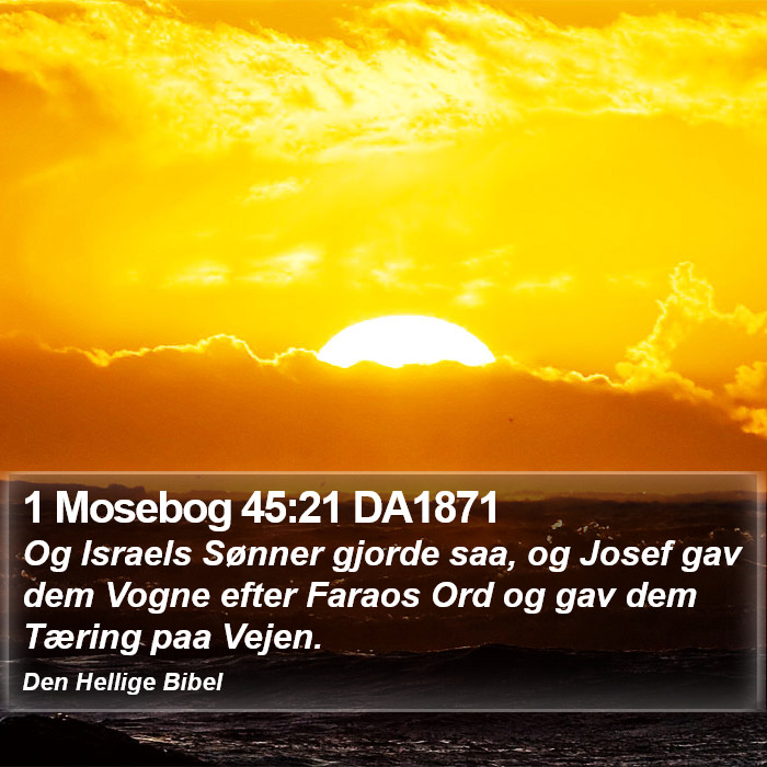 1 Mosebog 45:21 DA1871 Bible Study