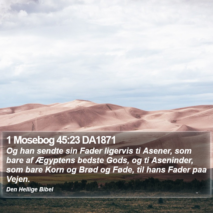 1 Mosebog 45:23 DA1871 Bible Study