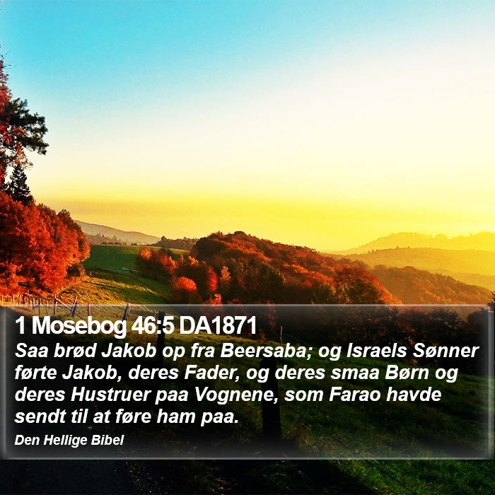 1 Mosebog 46:5 DA1871 Bible Study