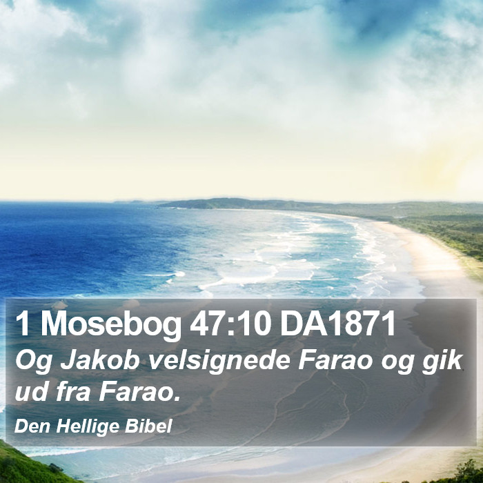 1 Mosebog 47:10 DA1871 Bible Study