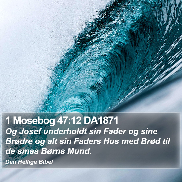 1 Mosebog 47:12 DA1871 Bible Study