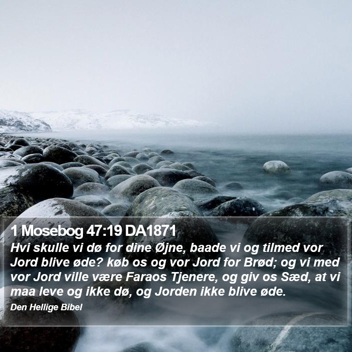 1 Mosebog 47:19 DA1871 Bible Study