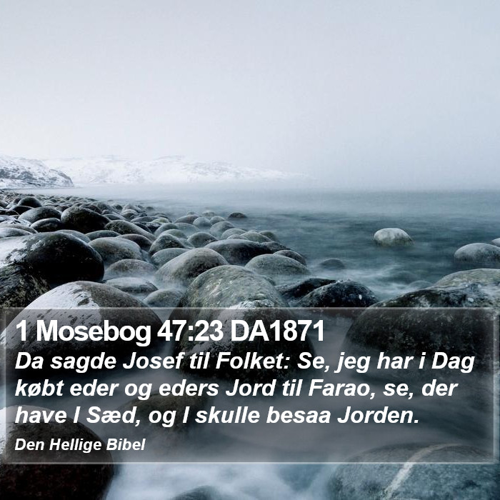 1 Mosebog 47:23 DA1871 Bible Study