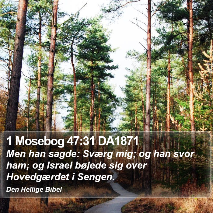 1 Mosebog 47:31 DA1871 Bible Study