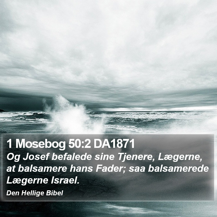 1 Mosebog 50:2 DA1871 Bible Study