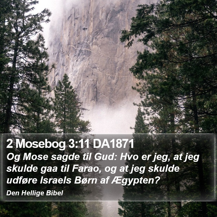 2 Mosebog 3:11 DA1871 Bible Study