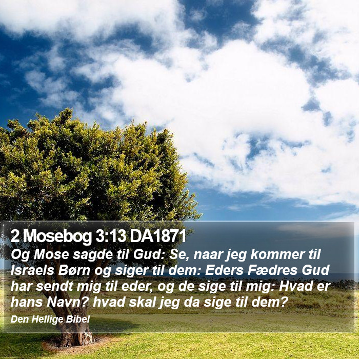 2 Mosebog 3:13 DA1871 Bible Study