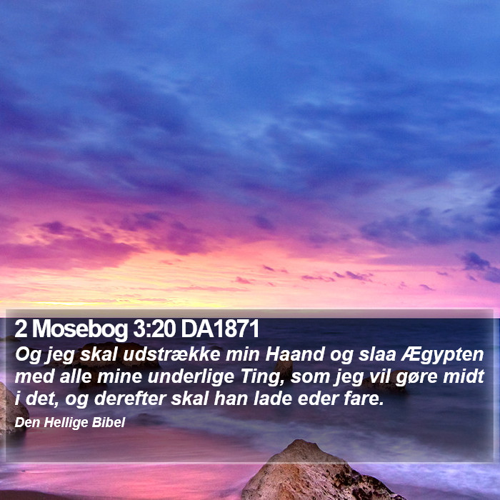 2 Mosebog 3:20 DA1871 Bible Study