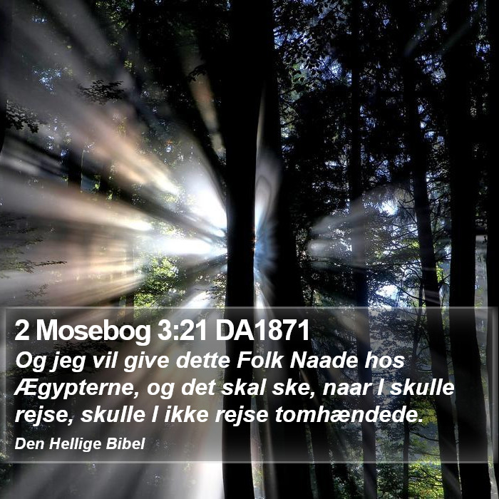 2 Mosebog 3:21 DA1871 Bible Study