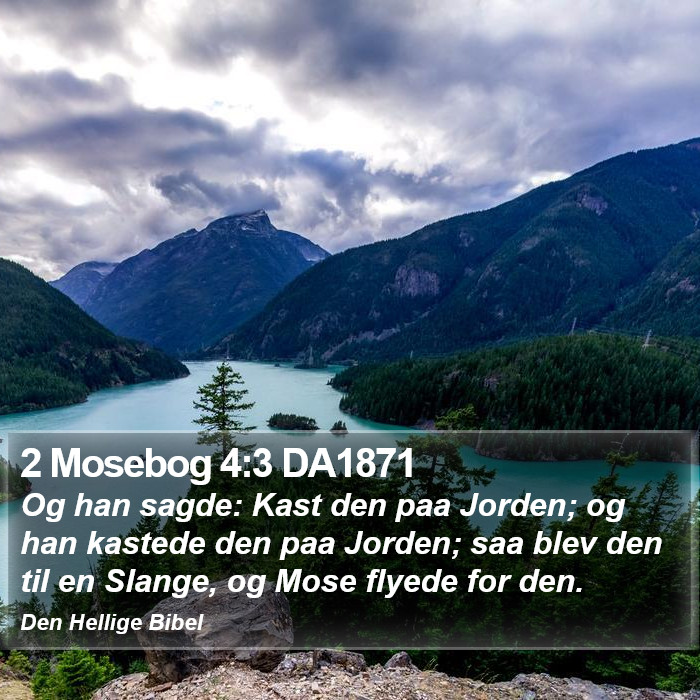 2 Mosebog 4:3 DA1871 Bible Study